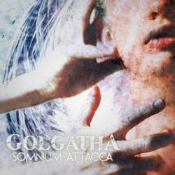 Golgatha (USA-1) : Somnium Attacca